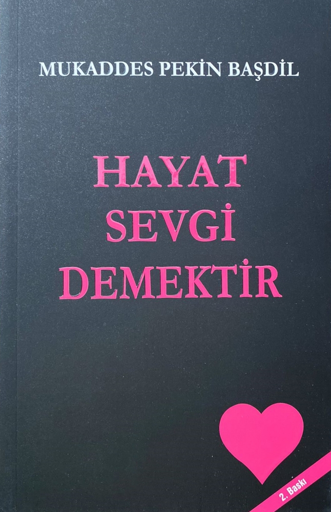 Hayat Sevgi Demektir